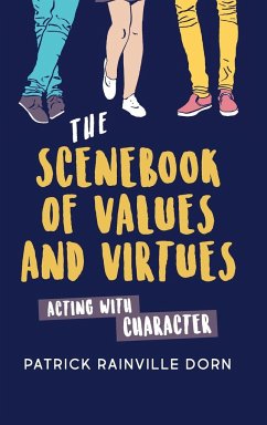 Scenebook of Values and Virtues - Dorn, Patrick Rainville