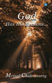 GOD HAS HIS REASONS