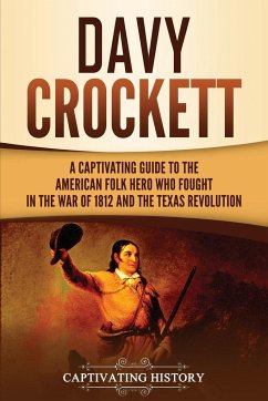 Davy Crockett - History, Captivating