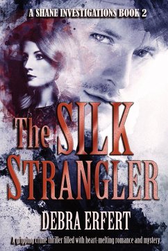 The Silk Strangler - Erfert, Debra