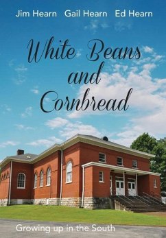 White Beans and Cornbread - Hearn, Jim; Hearn, Gail; Hearn, Ed