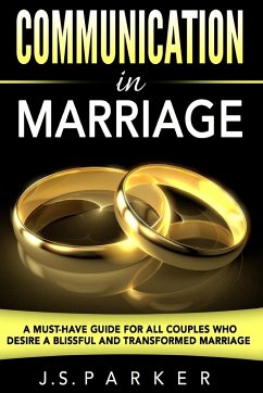 Communication In Marriage - Parker, J. S.