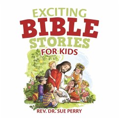 Exciting Bible Stories for Kids - Perry, Rev. Sue