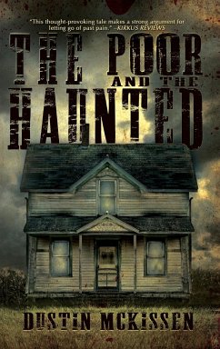 The Poor and The Haunted - McKissen, Dustin