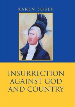 Insurrection Against God and Country - Sobek, Karen