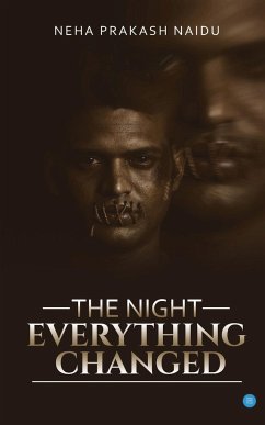 The Night Everything changed - Naidu, Neha Prakash