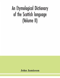 An etymological dictionary of the Scottish language (Volume II) - Jamieson, John
