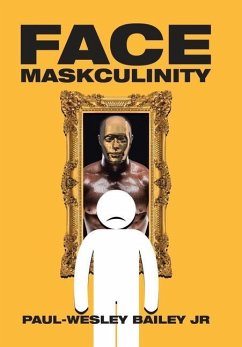 Face Maskculinity - Bailey Jr, Paul-Wesley