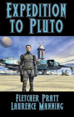 Expedition to Pluto - Pratt, Fletcher; Manning, Laurence