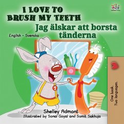 I Love to Brush My Teeth (English Swedish Bilingual Book for Kids) - Admont, Shelley; Books, Kidkiddos
