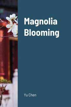 Magnolia Blooming - Chen, Yu