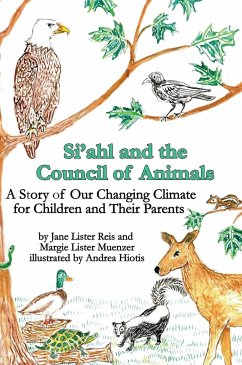 Si'ahl and the Council of Animals - Muenzer, Margie Lister; Reis, Jane Lister