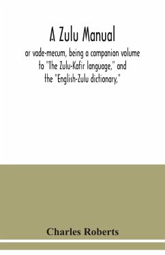 A Zulu manual, or vade-mecum, being a companion volume to 