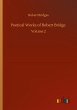 Poetical Works of Robert Bridge - Bild 1