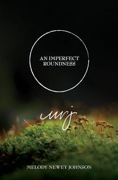 An Imperfect Roundness - Newey Johnson, Melody