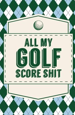 All My Golf Score Shit - Placate, Trent