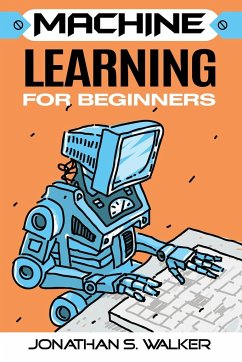 Machine Learning For Beginners - Walker, Jonathan S.