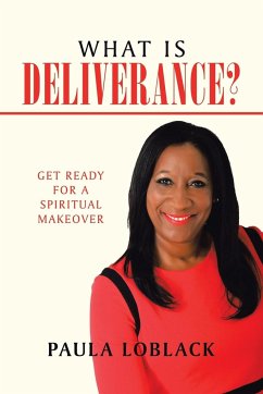 What Is Deliverance? - Loblack, Paula