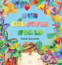 Our Colorful World - Servatian, Golnar