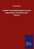 Cassell's household guide to every department of practical life