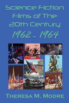 Science Fiction Films of The 20th Century - Moore, Theresa