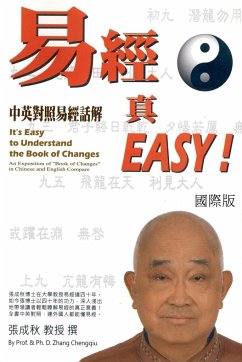 It's Easy To Understand The Book of Changes (English and Chinese) - Chengqiu Zhang; ¿¿¿