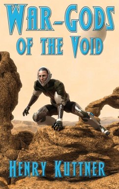 War-Gods of the Void - Kuttner, Henry