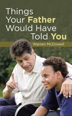 Things Your Father Would Have Told You - McDowell, Warren