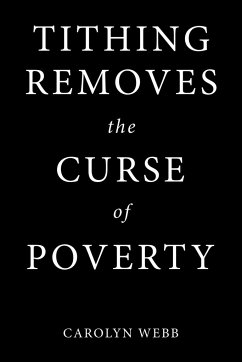 Tithing Removes the Curse of Poverty - Webb, Carolyn