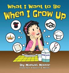 What I Want to Be When I Grow Up - Mazor, Michali