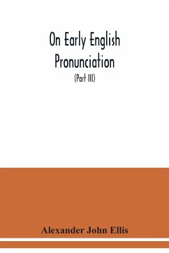 On early English pronunciation - John Ellis, Alexander