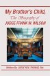 My Brother's Child, the Biography of... - Bild 1