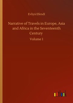 Narrative of Travels in Europe, Asia and Africa in the Seventeenth Century