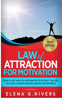 Law of Attraction for Motivation - Rivers, Elena G.