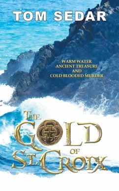 The Gold of St. Croix - Tom Sedar