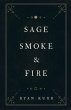 Sage, Smoke & Fire - Bild 1