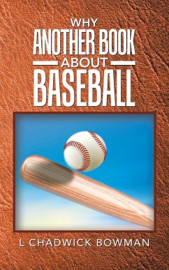 Why Another Book About Baseball?