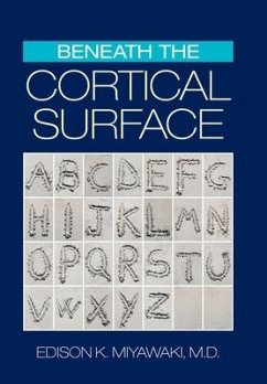 Beneath the Cortical Surface - Miyawaki M. D., Edison K.