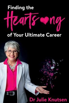 Cover Finding the Heartsong of Your Ultimate Career