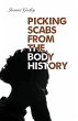 Picking Scabs from the Body History - Bild 1