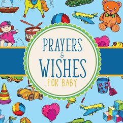 Prayers And Wishes For Baby - Larson, Patricia