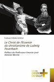 Le Christ de l'Essence du christianisme de Ludwig Feuerbach Le Christ de l'Essence du christianisme de Ludwig Feuerbach