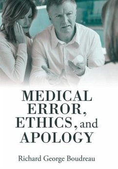 Medical Error, Ethics, and Apology - Boudreau, Richard George