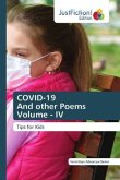 COVID-19 And other Poems Volume - IV COVID-19 And other Poems Volume - IV