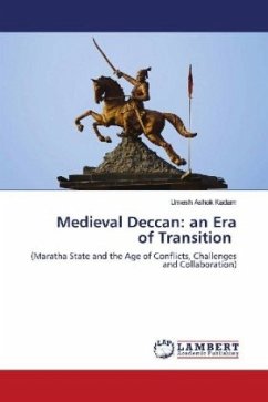 Medieval Deccan: an Era of Transition - Kadam, Umesh Ashok