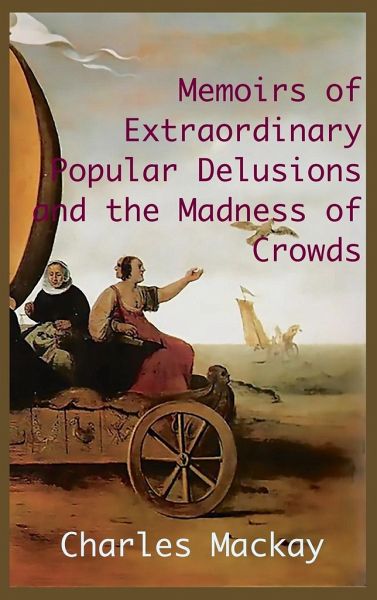 memoirs of popular delusions