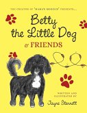 Betty the Little Dog & friends