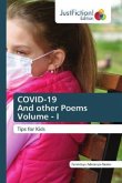 COVID-19 And other Poems Volume - I COVID-19 And other Poems Volume - I