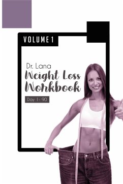 Dr. Lana Weight Loss Workbook Day 1-90 Volume 1 - Moshkovich, Lana