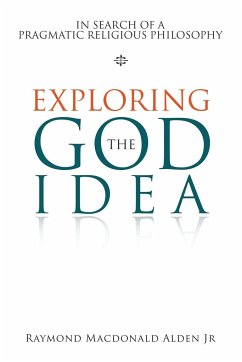 Exploring the God Idea - Alden Jr, Raymond Macdonald